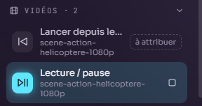 Écran Actions, groupe Vidéos : Lancer depuis le début et Lecture / pause, avec l'icône lecture-pause